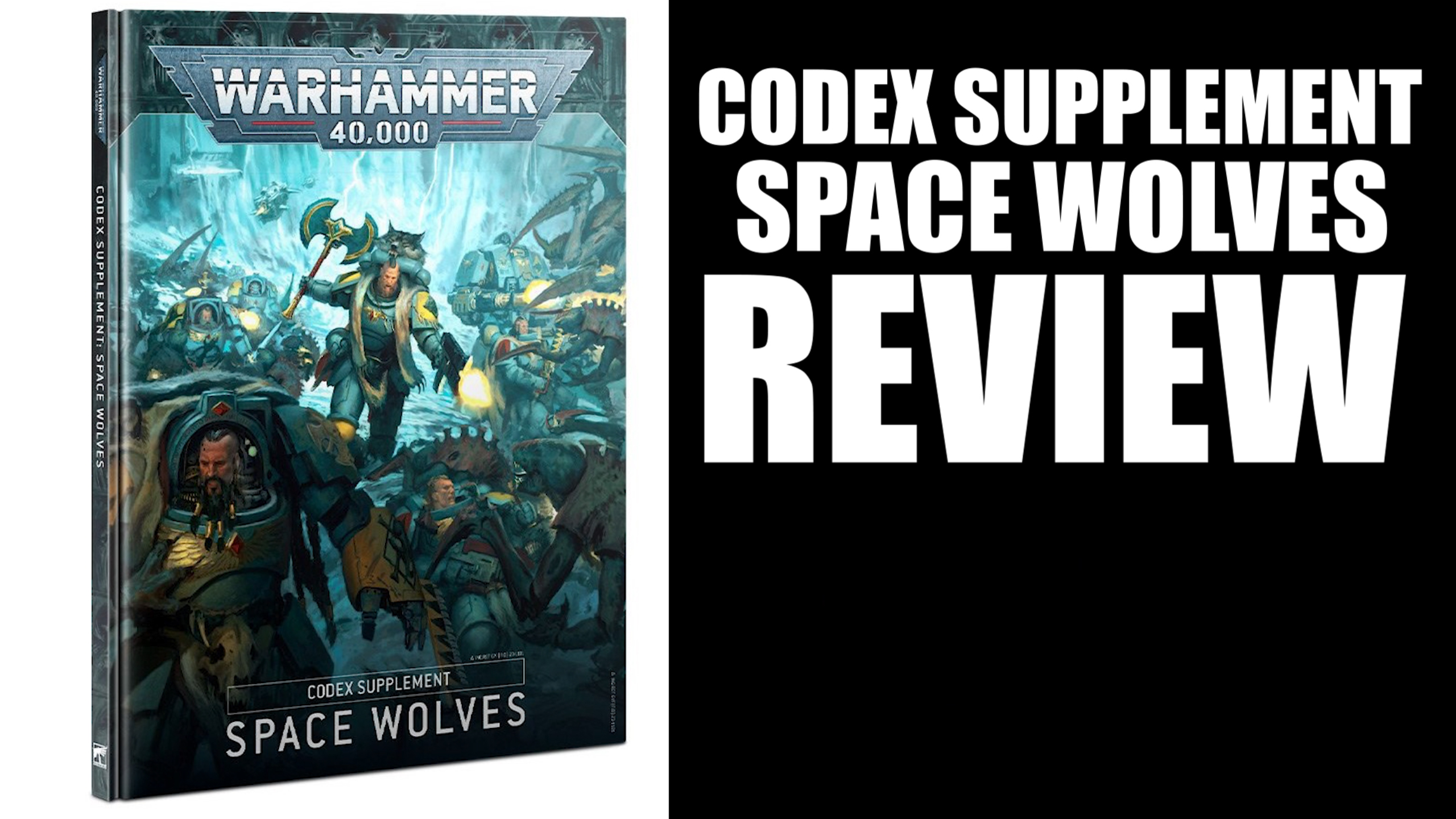 Warhammer 40,000 NEW Codex Supplement Space Wolves Review – 40k 9th Edition