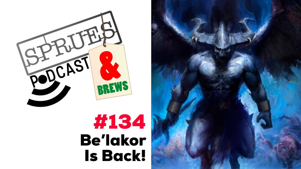 Podcast: Episode 134 | Be’lakor is Back!