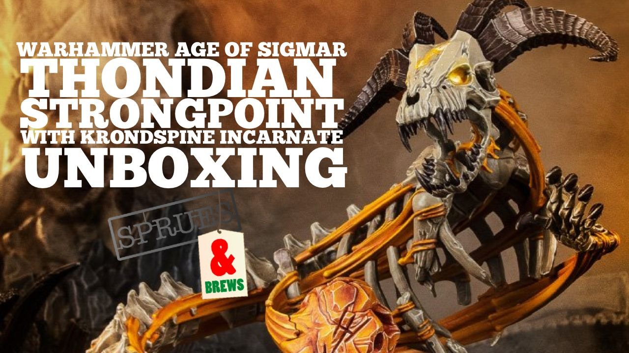 Thondian Strongpoint Unboxing and Incarnate Size Comparison – Warhammer Age of Sigmar
