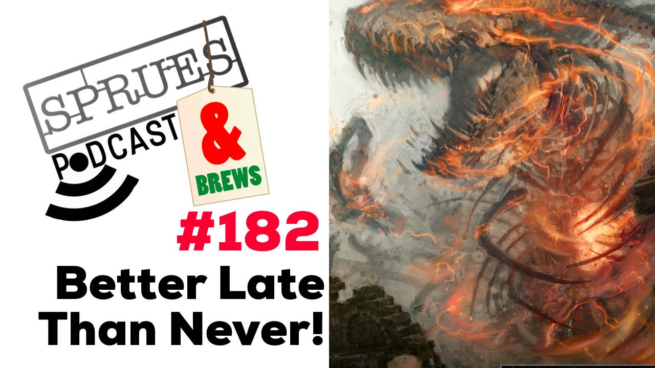 Podcast: Episode 182 | Better Late Than Never!