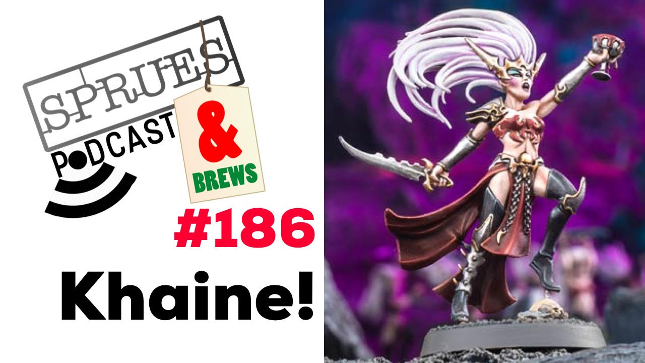 Podcast: Episode 186 | Khaine!