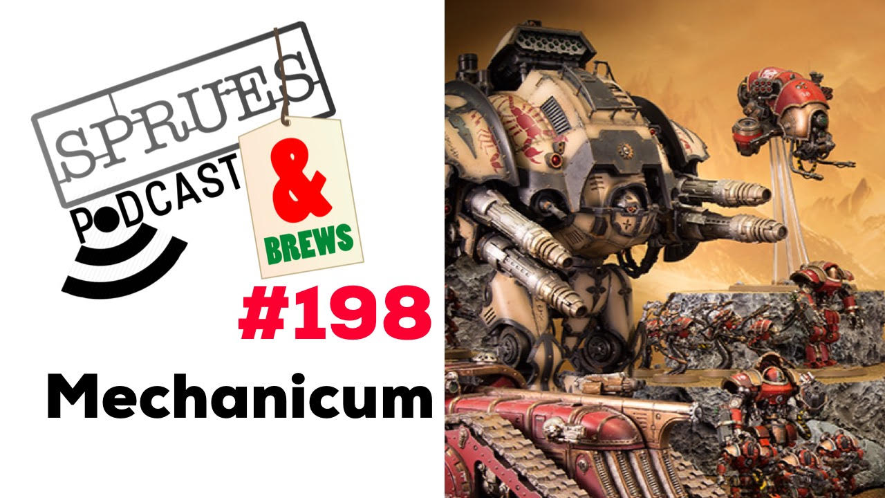 Podcast: Episode 198 | Mechanicum