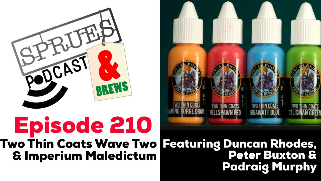 Podcast: Episode 210 | Two Thin Coats Wave Two & Imperium Maledictum