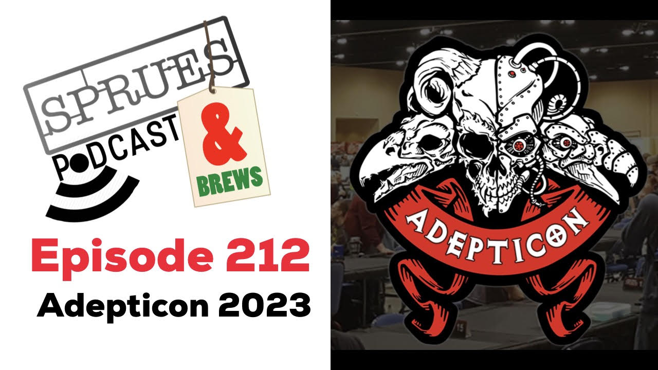 Podcast: Episode 212 | Adepticon 2023