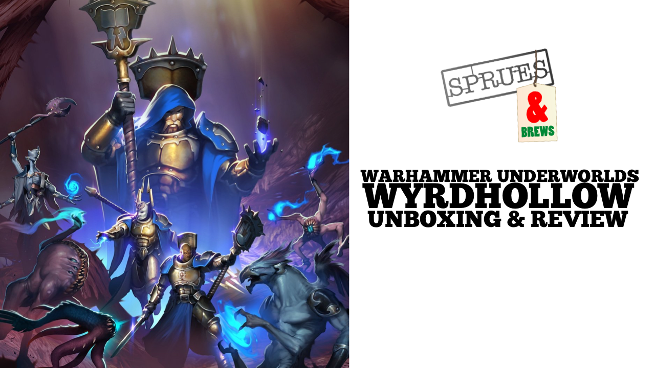 Warhammer Underworlds Wyrdhollow Unboxing and Review