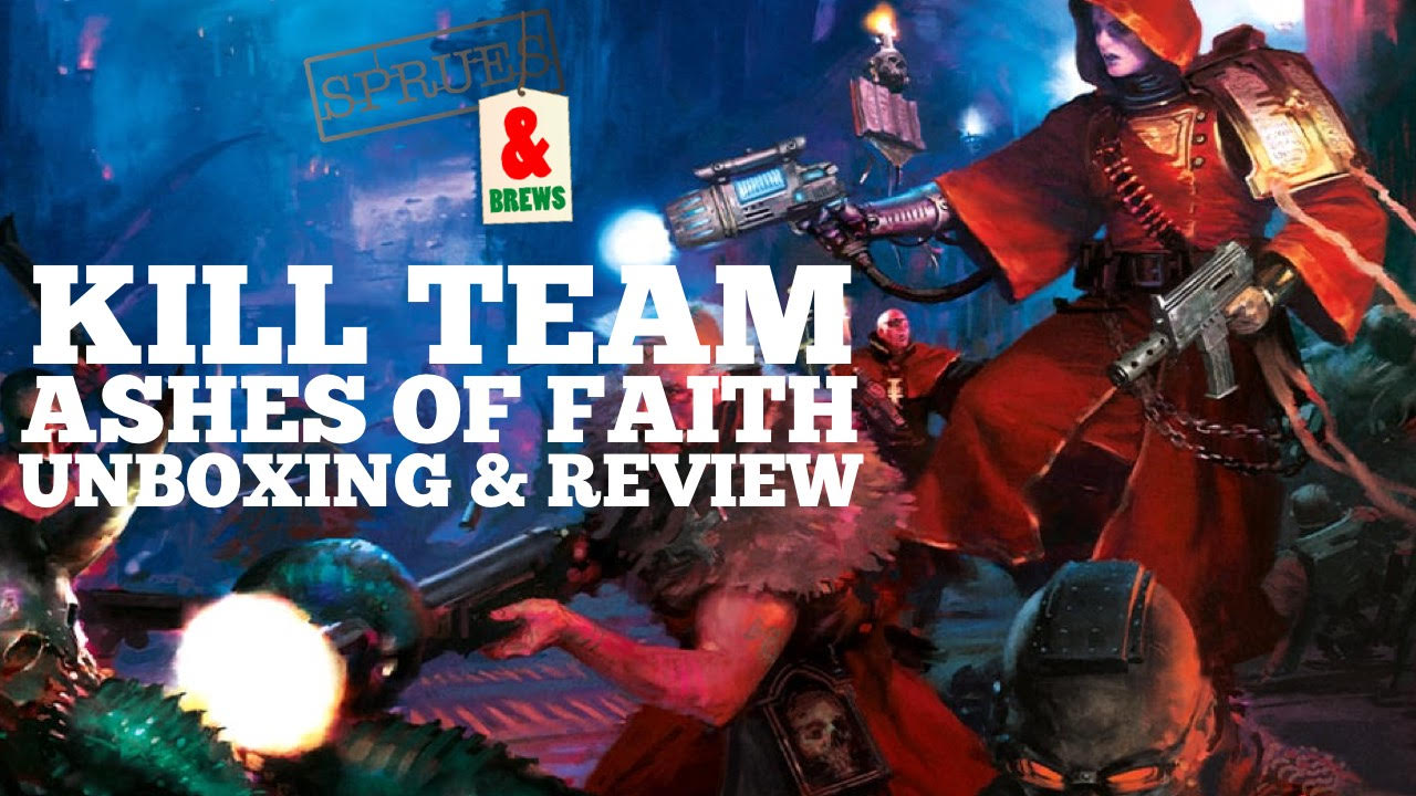 Warhammer 40,000 Kill Team: Ashes of Faith Review & Unboxing