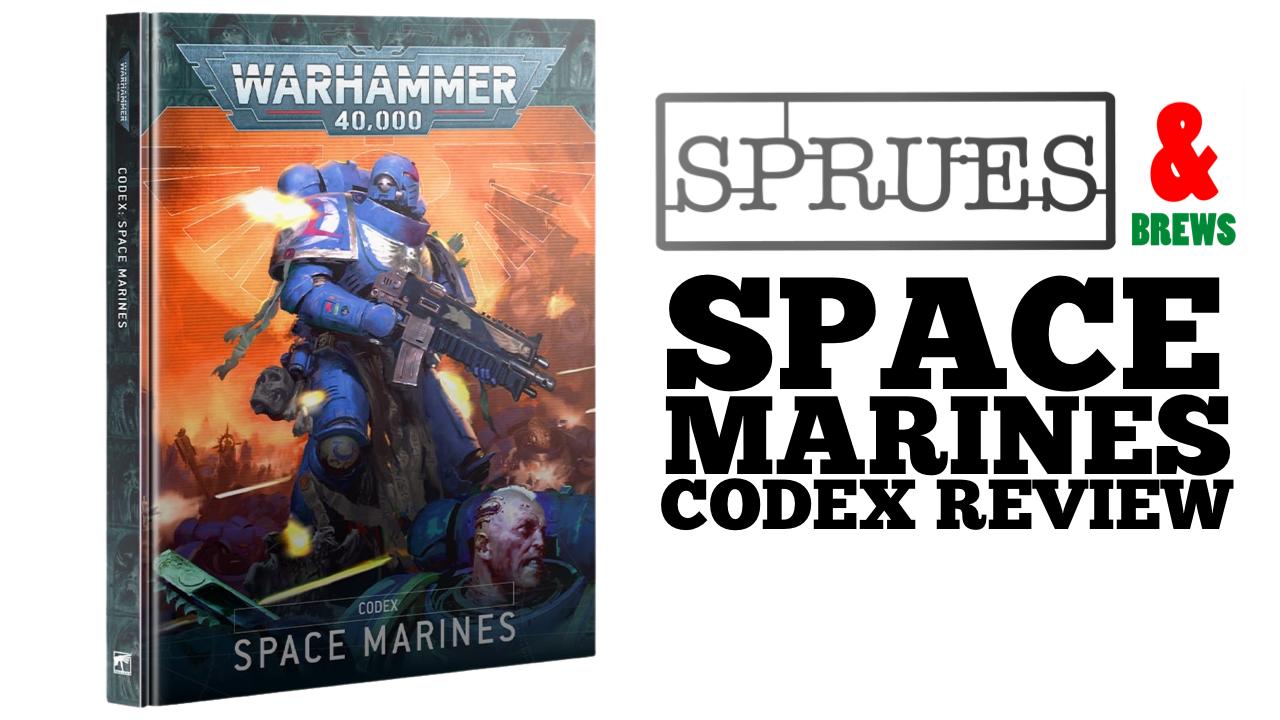 Codex Space Marines (2023) 10th Edition Codex Review and Full Range Unboxing