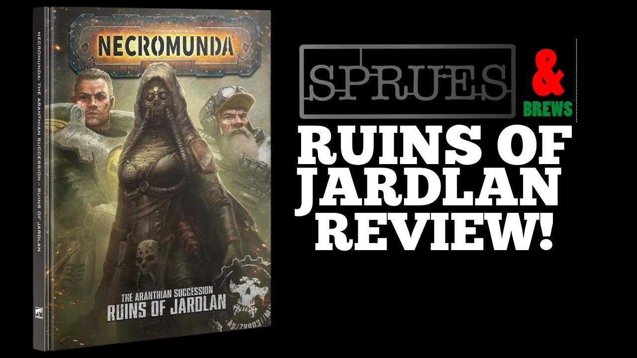 Necromunda Ruins of Jardlan Review – The Aranthian Succession Part 3