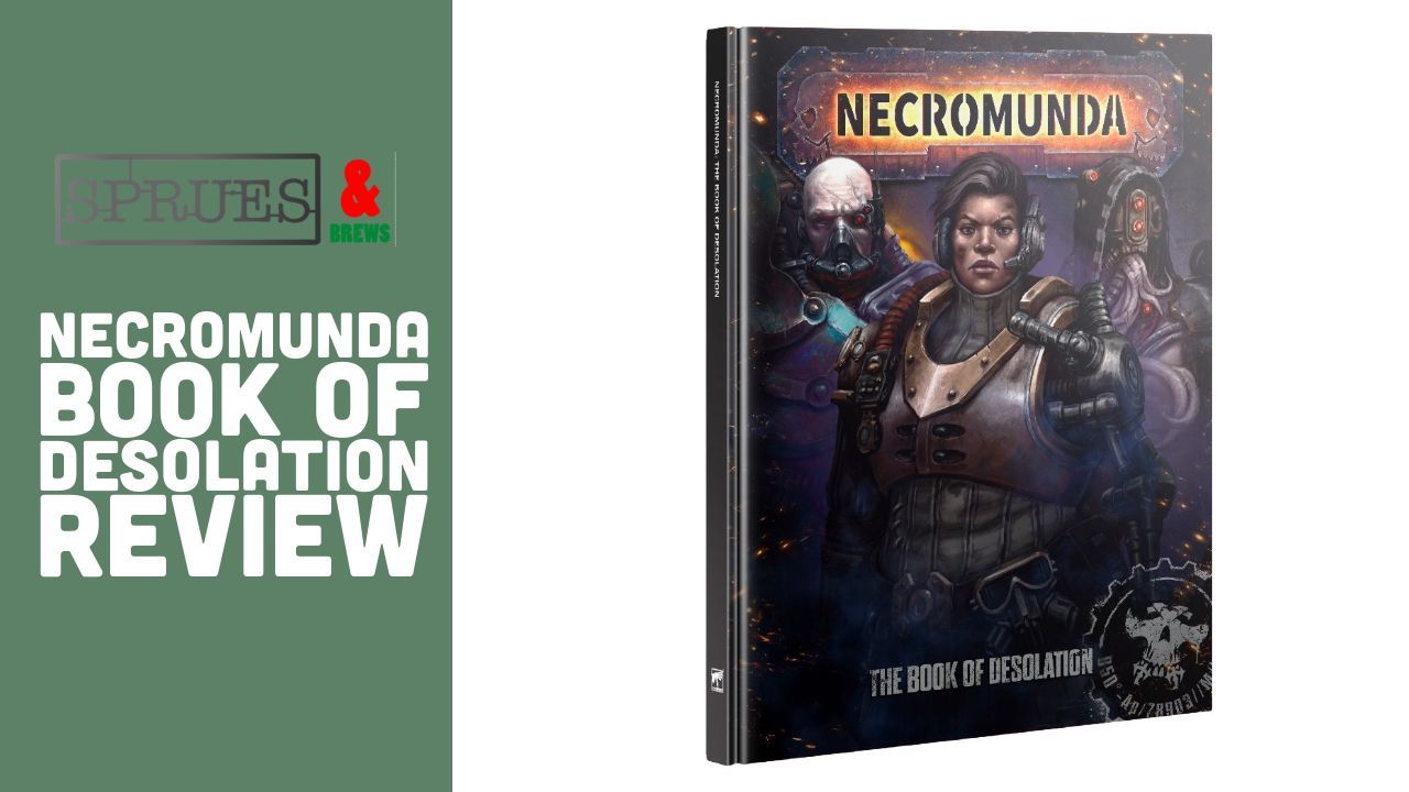 Necromunda The Book of Desolation Review and Spyre Hunter Unboxing