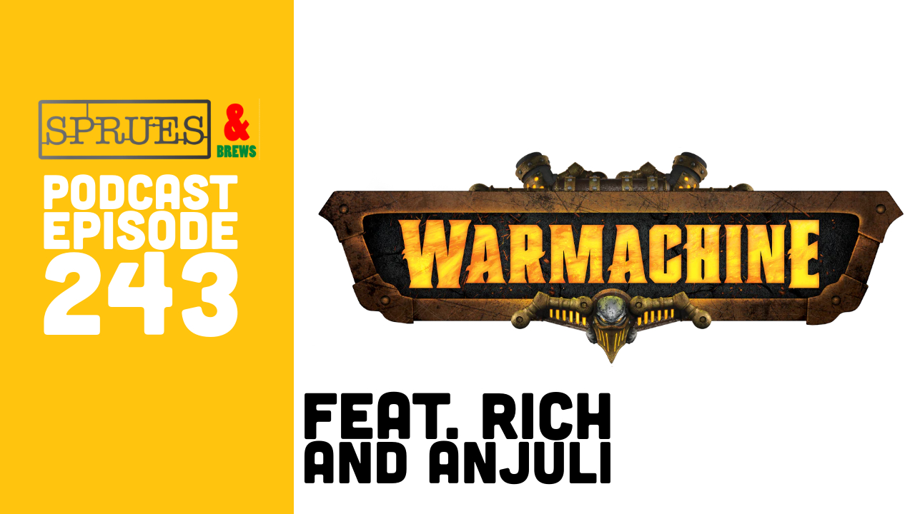 Podcast: Episode 243 | Warmachine on MyMiniFactory feat. Rich and Anjuli