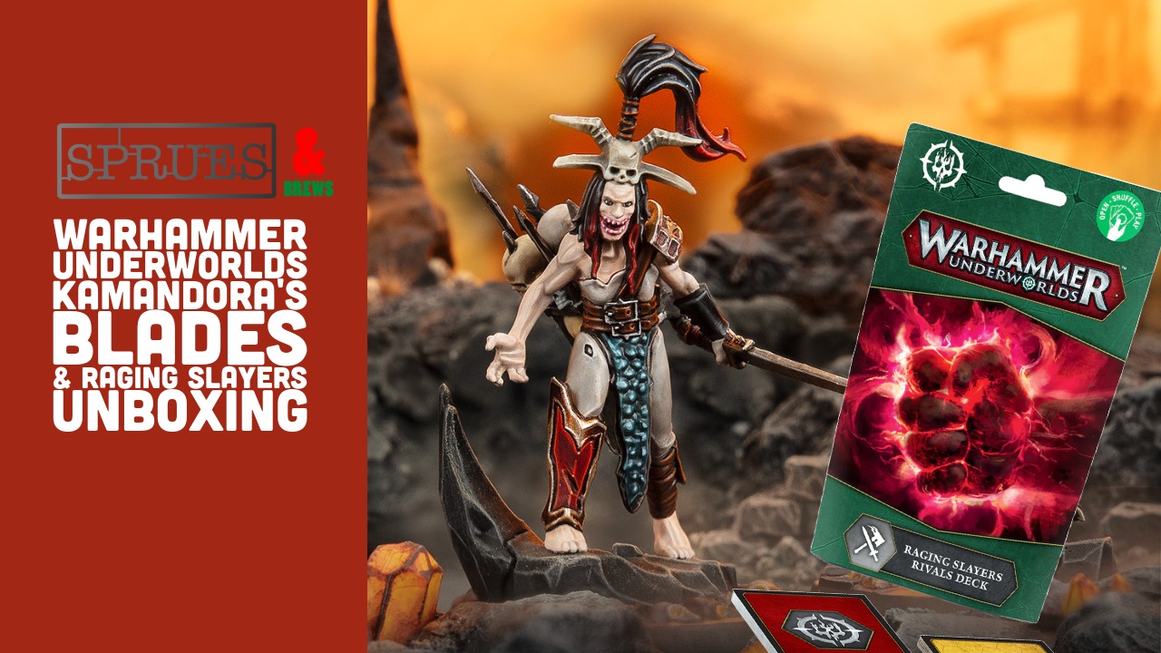 Kamandora’s Blades & Raging Slayers Unboxing and Review | Warhammer Underworlds