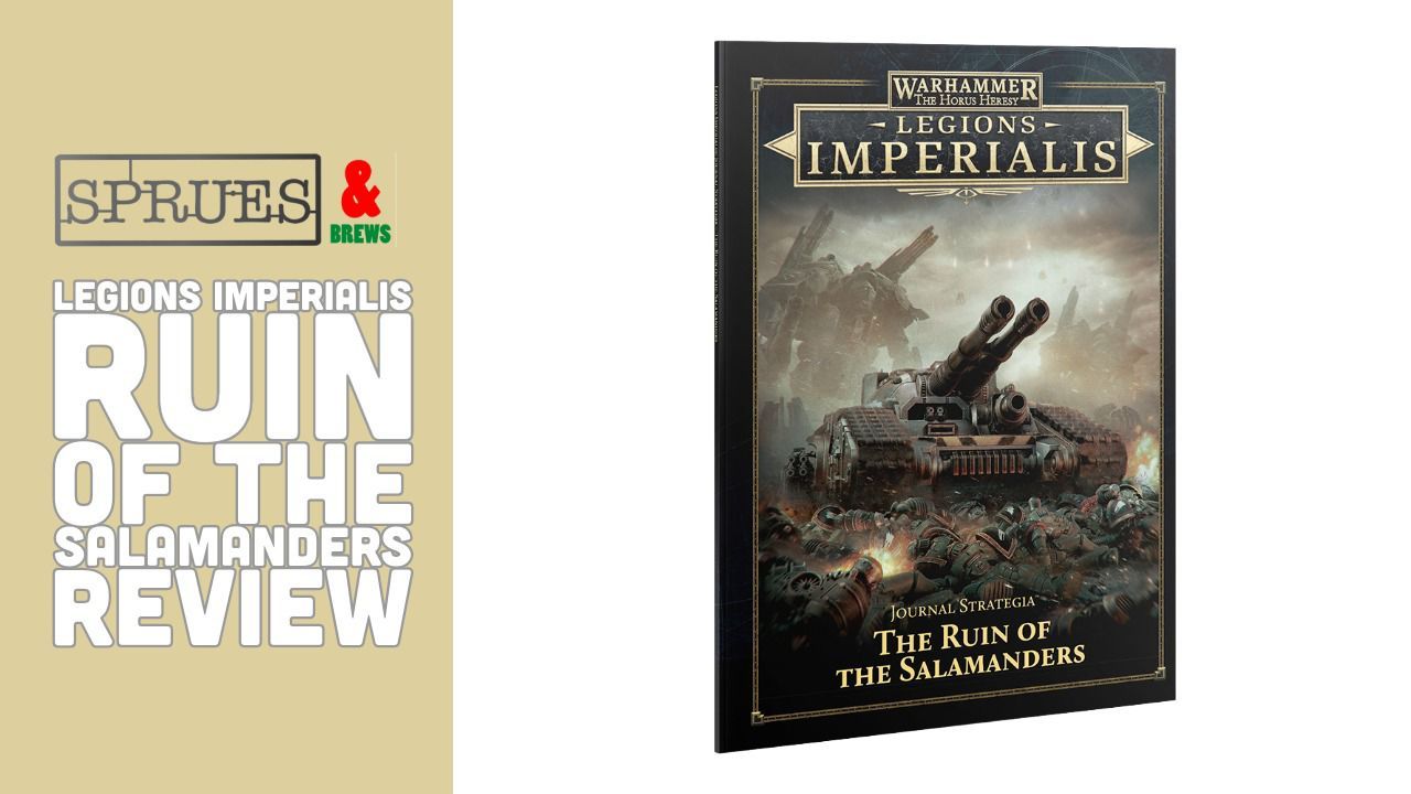 Legions Imperialis Journal Strategia The Ruin of the Salamanders Review